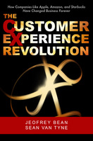 The Customer Experience Revolution, Jeofrey Bean, Sean Van Tyne, Brigantine Media