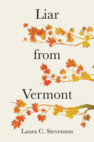 Liar from Vermont, Laura C. Stevenson, Brigantine Media