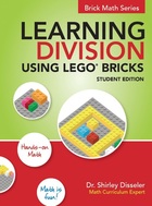 Learning Division Using LEGO® Bricks, Student Division, Dr. Shirley Disseler, Brigantine Media