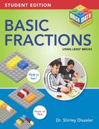 Learning Fractions Using LEGO® Bricks, Student Division, Dr. Shirley Disseler, Brigantine Media